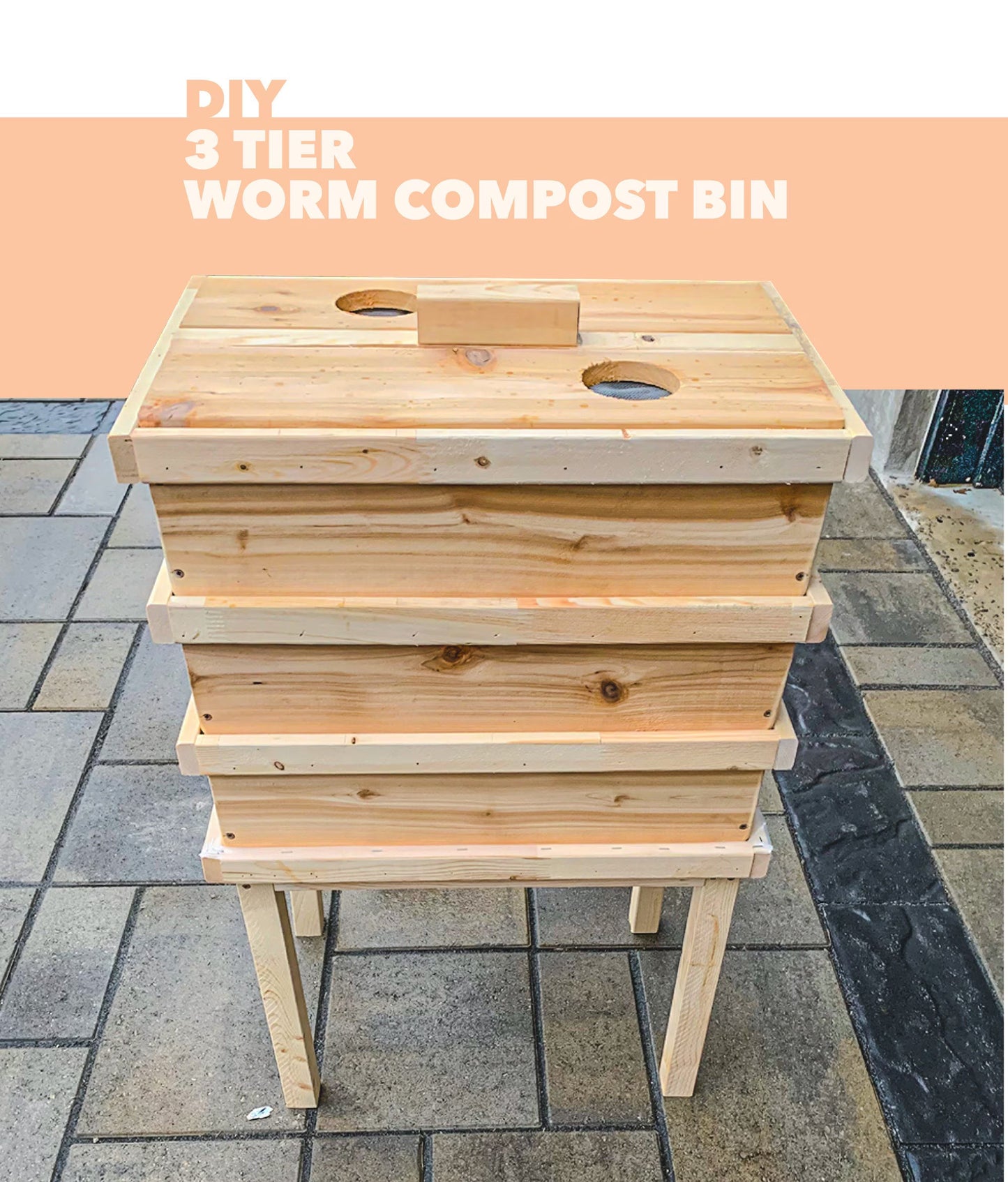 Digital Plan for a DIY 3 Tier Worm Composting Bin