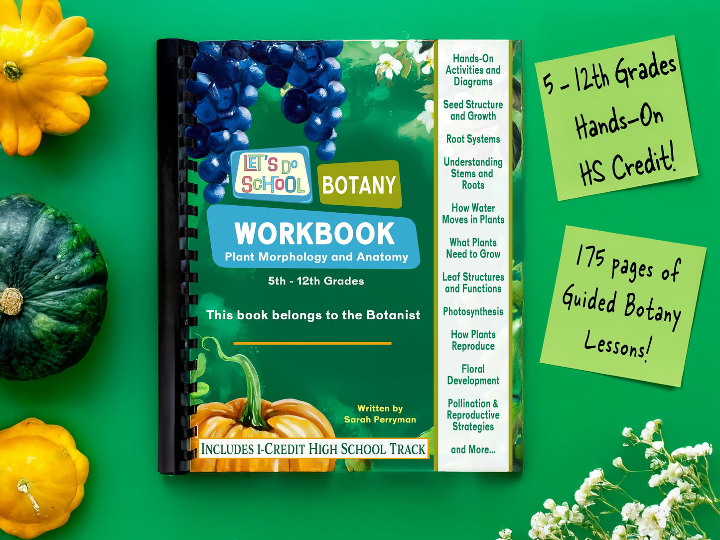 Botany Workbook for Homeschoolers - Grades 5β12 - Creative, Credit-Worthy Plant Science - Homeschool Middle School - Neurodivergent Friendly