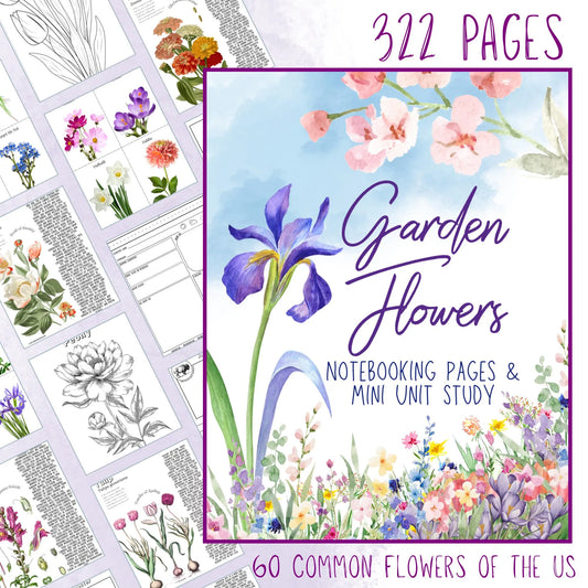 HUGE Homeschool Flower Notebooking Pack 322 Pages Flower Garden Unit Study Worksheets Curriculum Nature Journal Flashcard Coloring Page