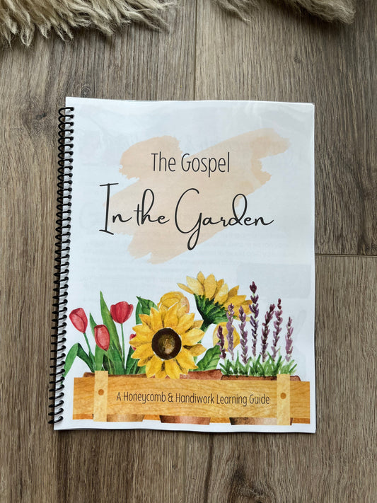 Garden unit study, Gospel for kids, unit study, Garden school, homeschool curriculum, nature study, morning basket, nature school unit study